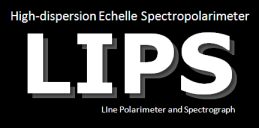 High-displersion Echelle Spectropolarimeter LIPS