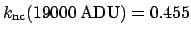 $k_{\rm nc}(19000 \: {\rm ADU})=0.455$