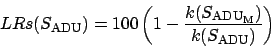 \begin{displaymath}
LRs(S_{\rm ADU}) = 100 \left(1-\frac{k(S_{\rm ADU_M})}{k(S_{\rm ADU})}\right)
\end{displaymath}