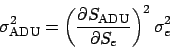 \begin{displaymath}
\sigma_{\rm ADU}^2 = \left(\frac{\partial S_{\rm ADU}}{\partial S_{e}}\right)^2 \sigma_{e}^2
\end{displaymath}