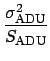 $\displaystyle \frac{\sigma_{\rm ADU}^2}{S_{\rm ADU}}$