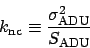 \begin{displaymath}
k_{\rm nc}
\equiv \frac{\sigma_{\rm ADU}^2}{S_{\rm ADU}}
\end{displaymath}