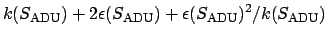 $\displaystyle k(S_{\rm ADU}) + 2 \epsilon (S_{\rm ADU}) + \epsilon (S_{\rm ADU})^2/k(S_{\rm ADU})$