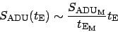 \begin{displaymath}
S_{\rm ADU}(t_{\rm E}) \sim \frac{S_{\rm ADU_M}}{t_{\rm E_M}}t_{\rm E}
\end{displaymath}